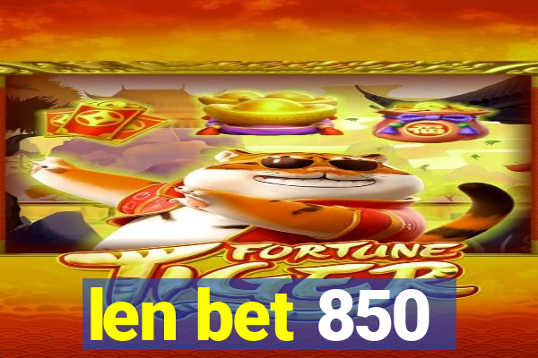 len bet 850